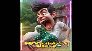 Nonstop CHỮA LÀNH VOL 28 ( dj bình béo)