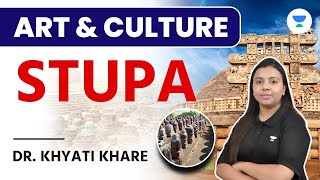 स्तूप | Stupa | Art & Culture | UPSC CSE Hindi | Dr. Khyati Khare