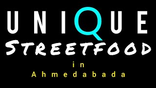 10 Most Unique Streetfood in Ahmedabad✔️