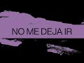 No Me Deja Ir (Love Won't Give Up) | Spanish | Video Oficial Con Letras | Elevation Worship