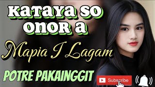 Mapia I Lagam a Onor. Potre Pakainggit | MARANAO SONG