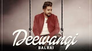 deewangi Punjabi love song by Balraj and G Guri