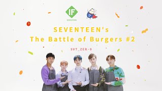 【SVT_ZER·0】（中字）[IF] EP13 SEVENTEEN的漢堡大捷#2 (SEVENTEEN's The Battle of Burgers #2)