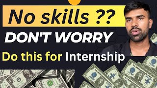 Easy Way To Get Internship Without Skills | | Best Internships for College Students|| Linkedin