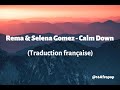 Rema & Selena Gomez - Calm Down (Traduction française)