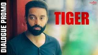 Sunny Deol Aya Ae - Dialogue Promo - TIGER - Sippy Gill - Yograj Singh