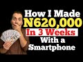 How to Make 50,000 Naira Daily With a  Smartphone || Earn Money Online Easily