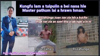 Kungfu Master pathum a hrawn zingah Rozahûnga a danglam bik hle || Pu R Lianzama, Sumsuih kawmna-1