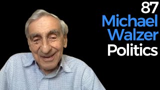 87. Michael Walzer | Political Philosophy