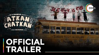 Atkan Chatkan | Official Trailer | A ZEE5 Original Film | Premieres September 5 On ZEE5