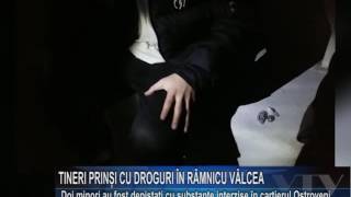 TINERI PRINSI CU DROGURI IN RAMNICU VALCEA