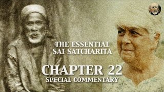 Sai Satcharita | Chapter 22 | Special Commentary