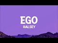 Halsey - Ego (Lyrics)