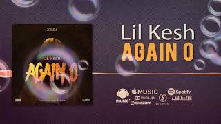 Lil Kesh - Again o [Official Audio]