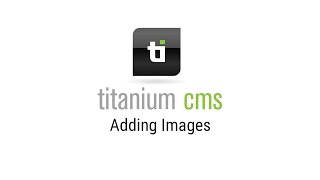 Adding An Image To Your Titanium CMS Website