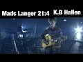 mads langer 21 4 live at k.b hallen