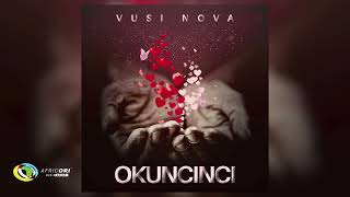 Vusi Nova - Okuncinci (Official Audio)