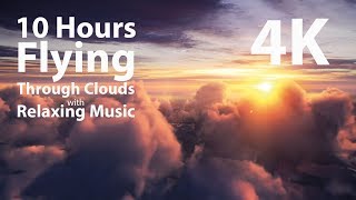 4K UHD 10 hours - Flying Above Clouds with Relaxing Music, loop - calming, medit