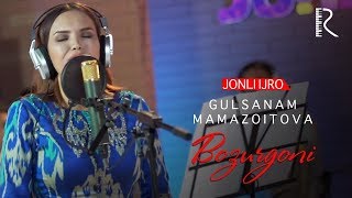 Gulsanam Mamazoitova - Bozurgoni (Jonli Ijro Milliy TV)