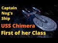 History of the USS Chimera - Captain Nog's Ship