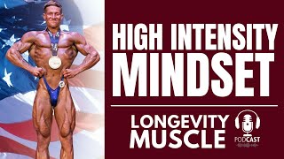 High Intensity Training Mindset With Champion Natural Bodybuilder, AJ Morris