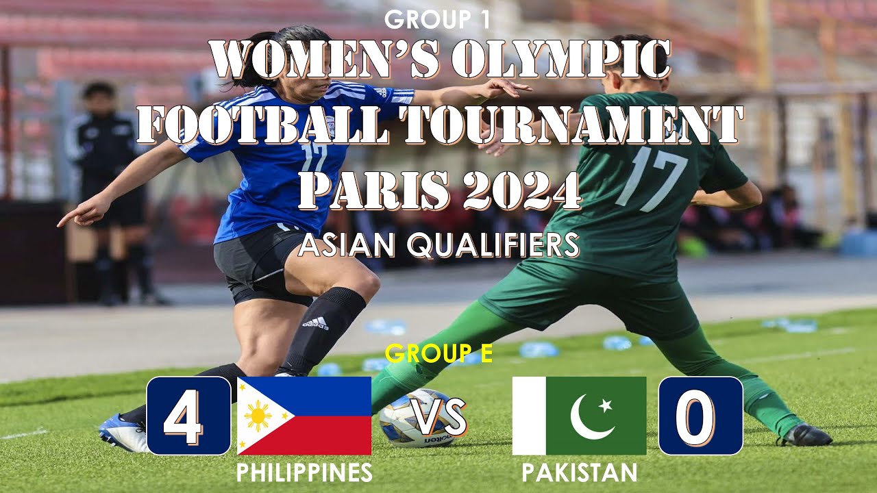 Philippines Vs Pakistan | AFC Women’s 2024 Paris Olympic Qualifying ...