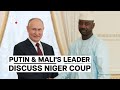 Russia's Putin & Mali's Military Leader Discuss Niger Coup Over A Call