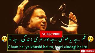 Gham hai ya Khushi hai tu |Nusrat Fateh Ali Khan | Best Nusrat songs | must listen