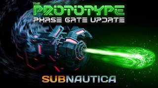 Subnautica: The Prototype Expansion | Phase Gate Update