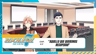 [IDOLiSH7] Parte 5 - Cap. 4.2 (Subt. Español)