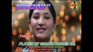 KOTHA PA LEYA YI INSTRUMENTAL BY SHAHID PARVEZ CH