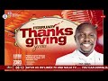 febuary 16 live broadcast of thnaksgiving sunday global combined service 23rd february 2025