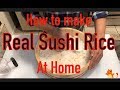 How to make really tasty sushi rice. Make sushi rice with real sushi chef at home!!