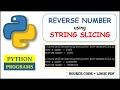 Python program to find reverse of a number using slice