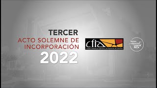 III Acto Solemne de Incorporación CFIA 2022