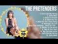 Greatest Hits The Pretenders full album 2023 ~ Top Artists To Listen 2023