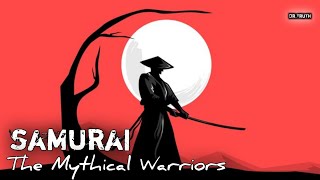 Samurai : History Of The Mythical Warriors Of Japan...