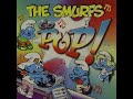 The Smurfs - Don't Stop Smurfing (Audio)