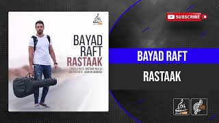 Rastaak Hallaj - Bayad Raft ( رستاک حلاج - باید رفت )