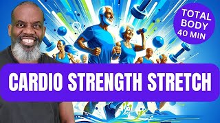 Total Body Maintenance: Cardio Dumbbell Strength Stretch | 40 Min | All Fitness Levels