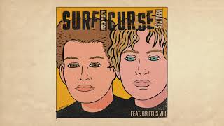 Surf Curse - Freaks (feat. Brutus VIII) [Official Audio]