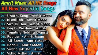 Amrit Maan All New Songs 2021 | New Punjabi Songs | Amrit Maan New Songs Jukebox | New Punjabi Songs