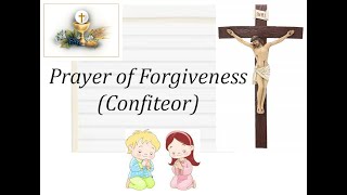 Confiteor/ I Confess To Almighty God