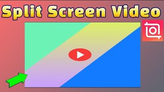 how to make a split screen video with inShot video editor app