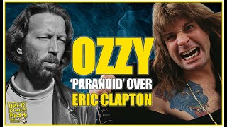 ⭐'PARANOID' OZZY OSBOURNE ONCE BELIEVED ERIC CLAPTON WAS FOLLOWING HIM AROUND.