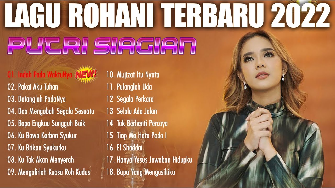 LAGU ROHANI TERBAIK PUTRI SIAGIAN FULL ALBUM || Lagu Rohani Kristen ...