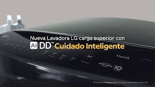 Nueva LG AI DD™: Lavadora Carga Superior con Inteligencia Artificial | LG