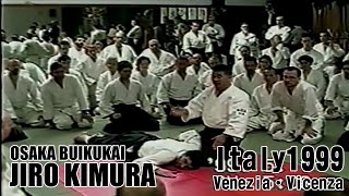 AIKIDO JIRO KIMURA 8th DAN 2021 大阪武育会 イタリア1999 ヴェネツィア・ヴィチェンツア講習会