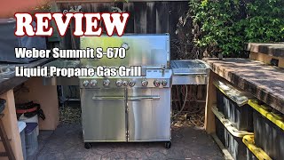 Weber Summit S-670 Liquid Propane Gas Grill - Review 2023