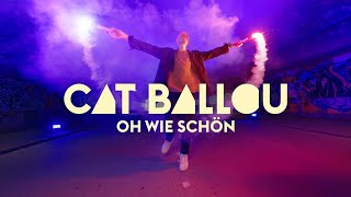 CAT BALLOU - OH WIE SCHÖN (OFFIZIELLES VIDEO)